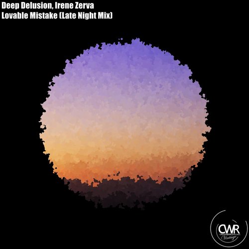 Deep Delusion, Irene Zerva - Lovable Mistake (Deep Delusion Late Night Mix) [CWV353]